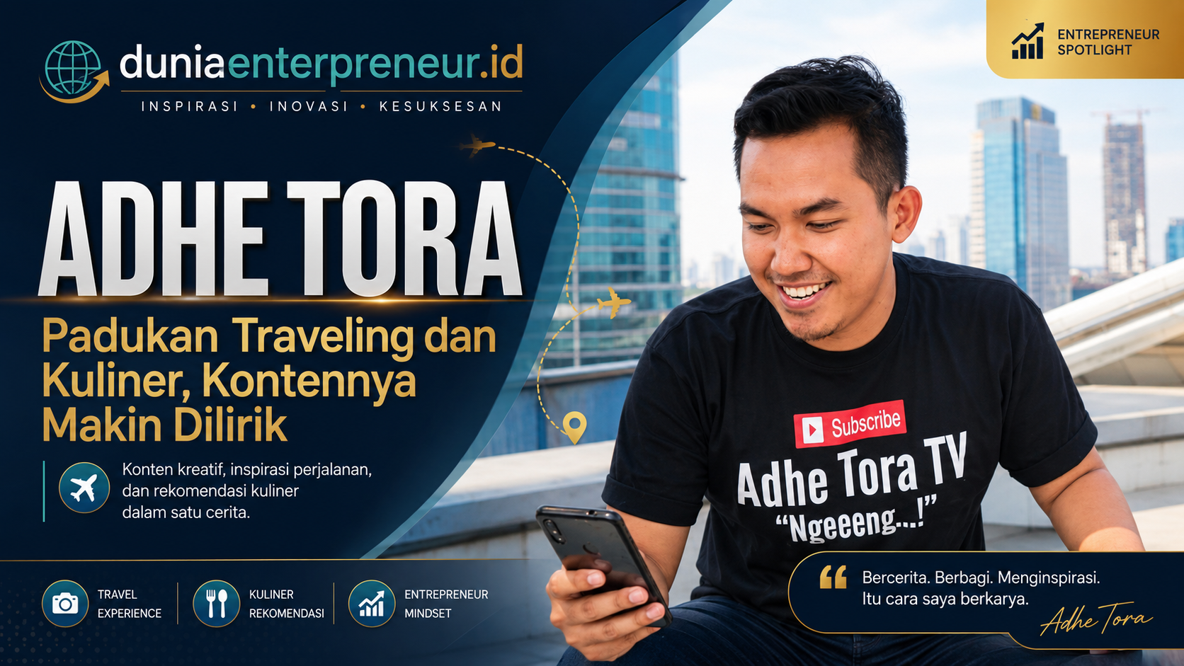 Adhe Tora Padukan Traveling dan Kuliner, Kontennya Makin Dilirik Warganet