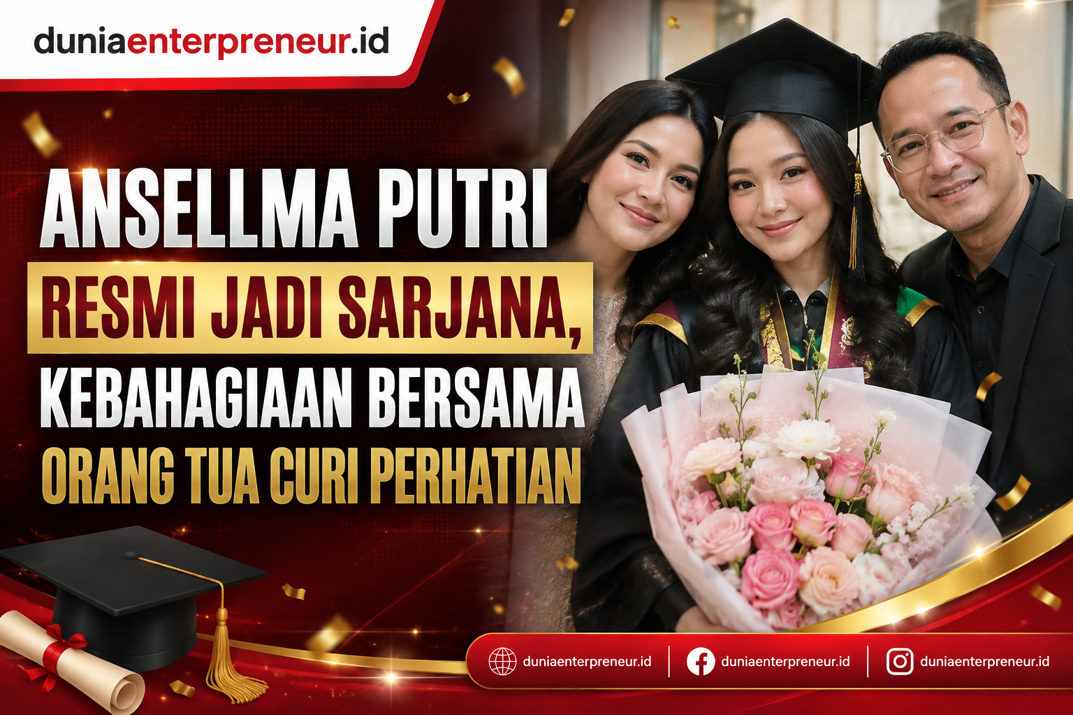 Ansellma Putri Resmi Jadi Sarjana, Kebahagiaan Bersama Orang Tua Curi Perhatian
