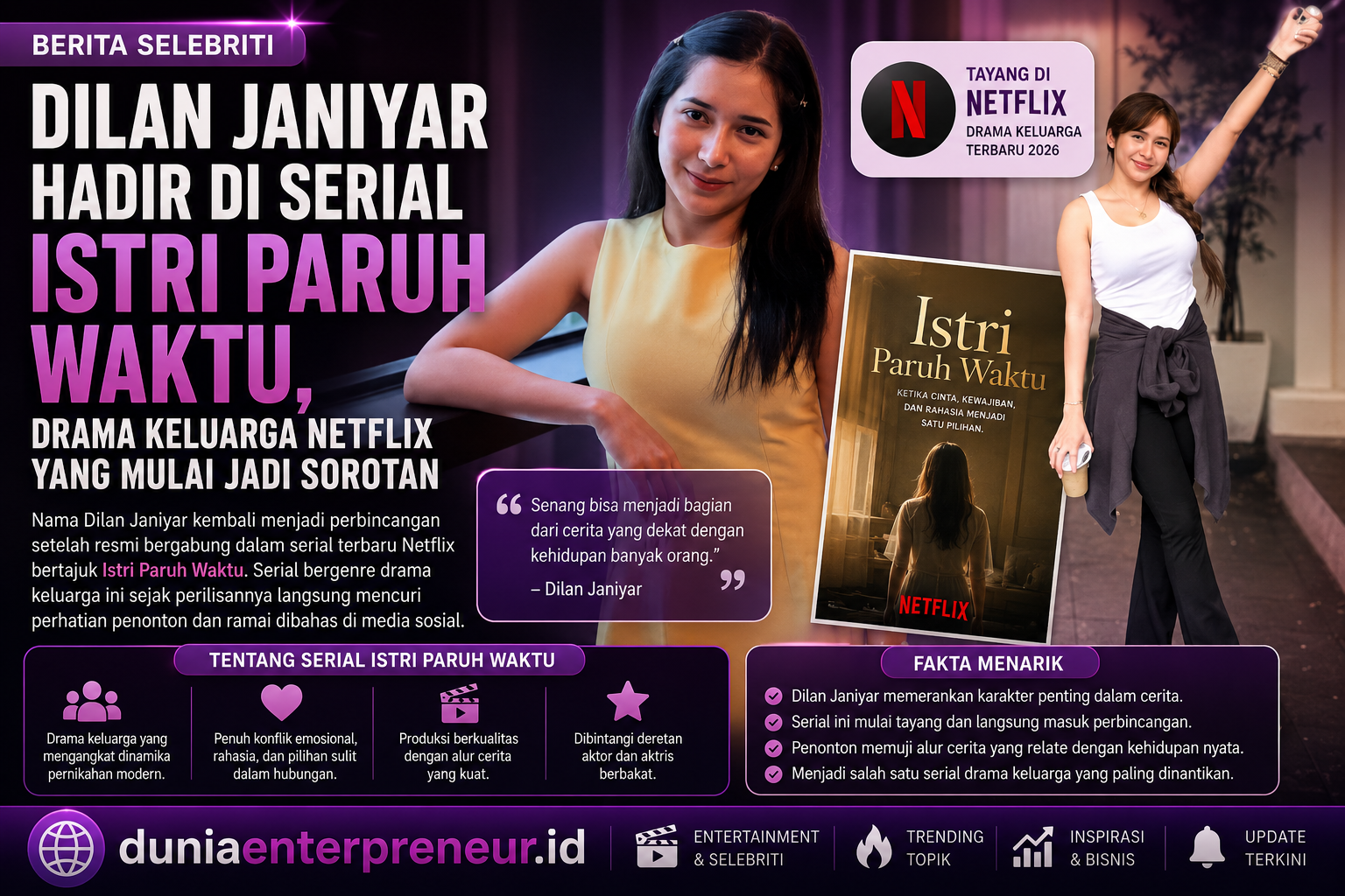 Dilan Janiyar Hadir di Serial Istri Paruh Waktu, Drama Keluarga Netflix yang Mulai Jadi Sorotan