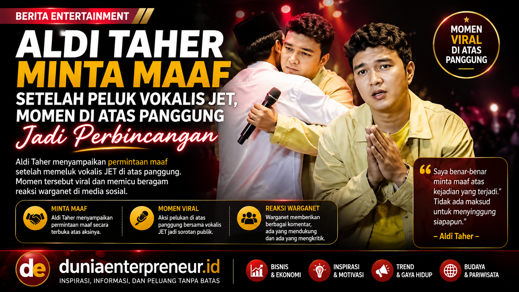 Aldi Taher Minta Maaf Setelah Peluk Vokalis JET, Momen di Atas Panggung Jadi Perbincangan