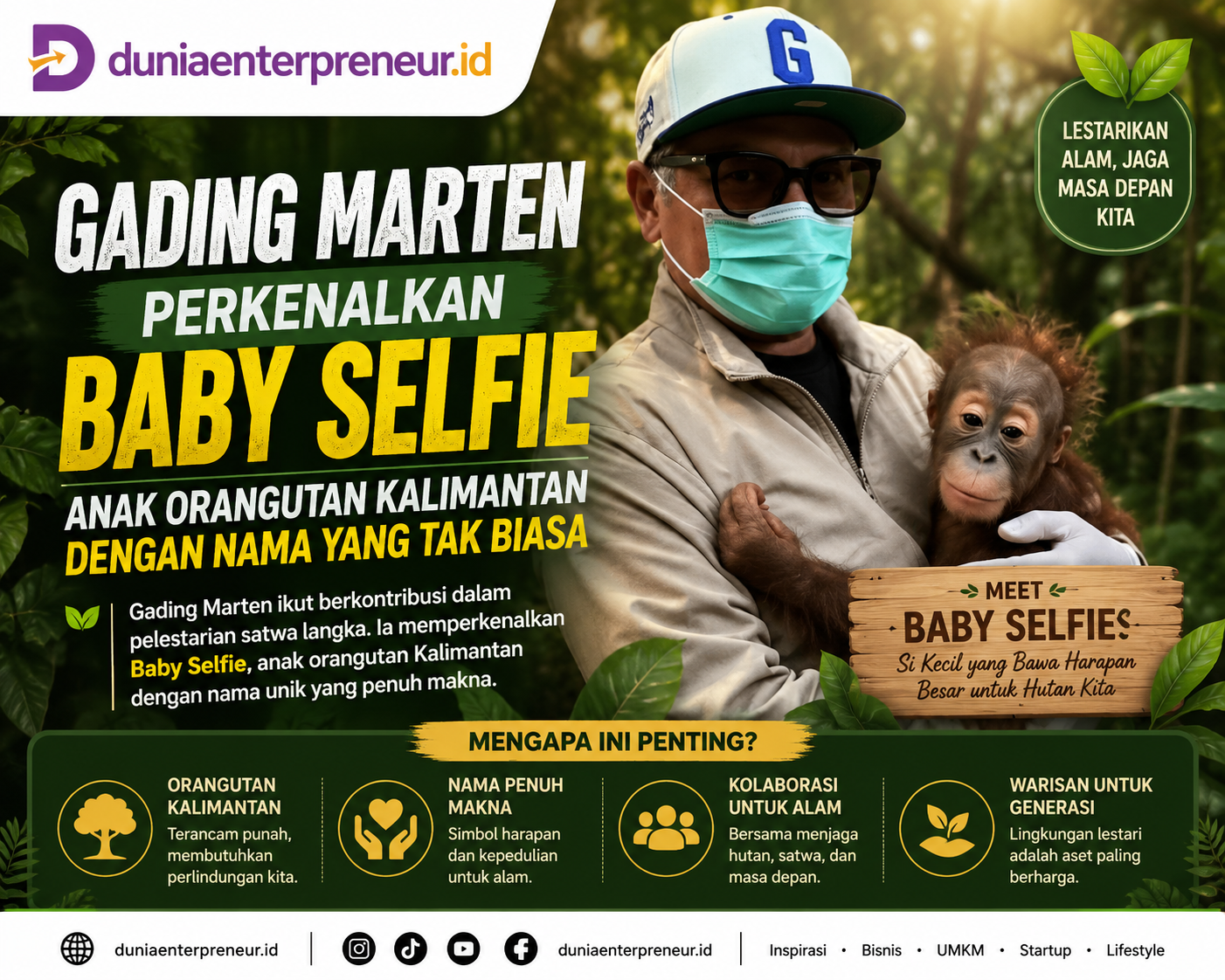 Gading Marten Perkenalkan Baby Selfie, Anak Orangutan Kalimantan dengan Nama yang Tak Biasa