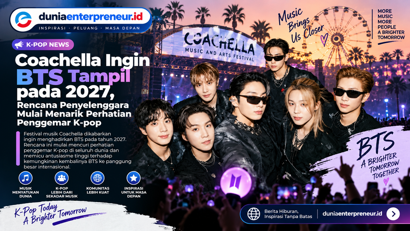 Coachella Ingin BTS Tampil pada 2027, Rencana Penyelenggara Mulai Menarik Perhatian Penggemar K-pop