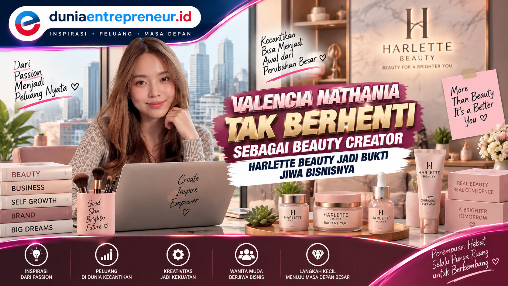 Tak Hanya Aktif di Media Sosial, Valencia Nathania Kembangkan Harlette Beauty dengan Konsep Skincare yang Personal