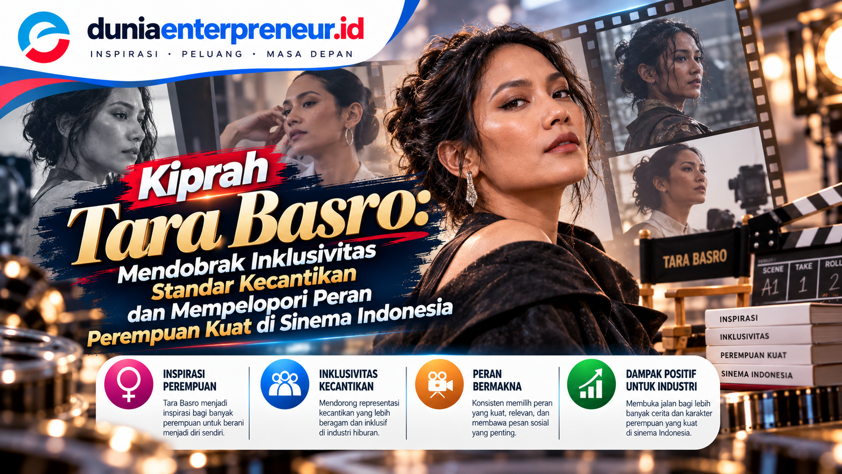 Kiprah Tara Basro: Mendobrak Inklusivitas Standar Kecantikan dan Mempelopori Peran Perempuan Kuat di Sinema Indonesia