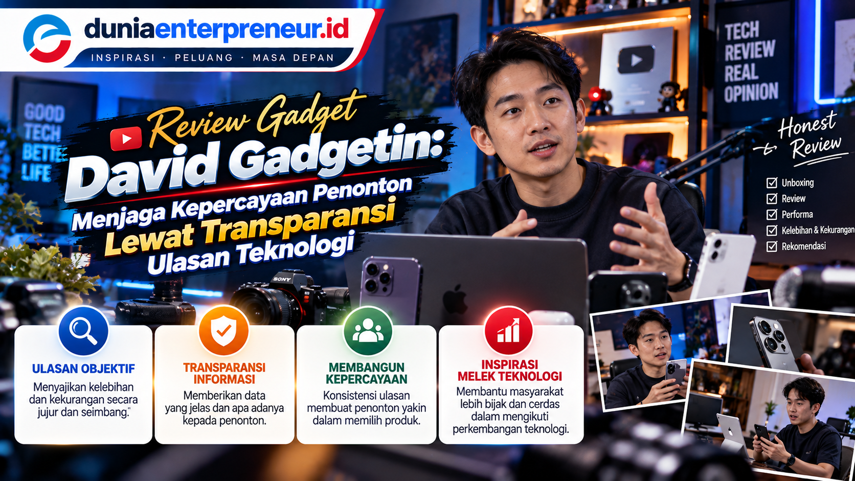 Review Gadget David Gadgetin: Menjaga Kepercayaan Penonton Lewat Transparansi Ulasan Teknologi