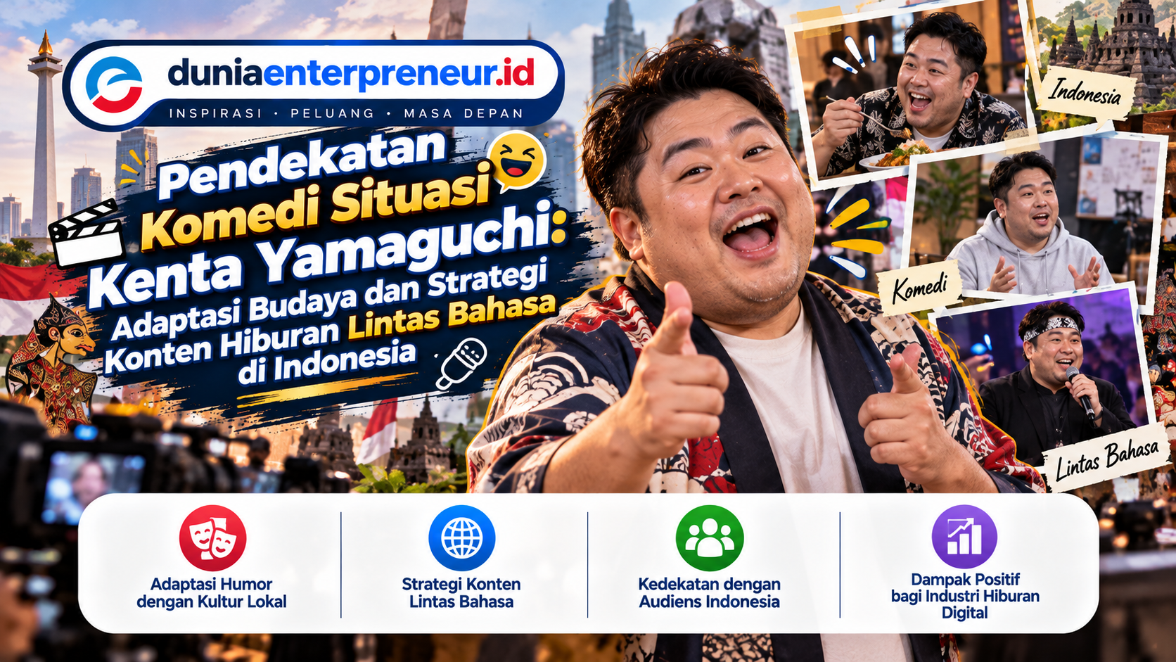 Pendekatan Komedi Situasi Kenta Yamaguchi: Adaptasi Budaya dan Strategi Konten Hiburan Lintas Bahasa di Indonesia